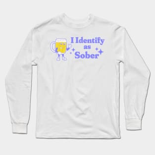 Beer I Identify As Sober Long Sleeve T-Shirt